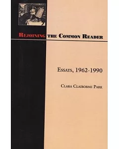 Rejoining the Common Reader: Essays, 1962-1990