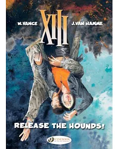 XIII 14: Release the Hounds