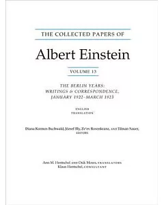 The Collected Papers of Albert Einstein: The Berlin Years: Writings & Correspondence, January 1922 - March 1923: English Transla