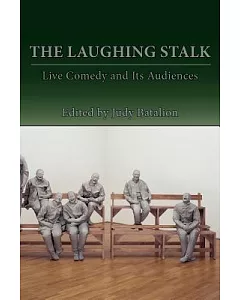 The Laughing Stalk: Live Comedy and Its Audiences