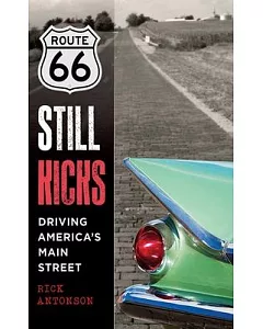 Route 66 Still Kicks: Driving America’s Main Street