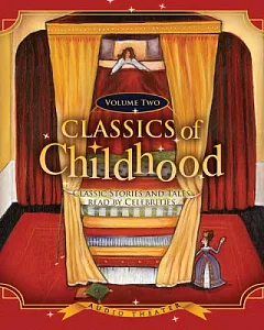 Classics of Childhood: Classic Stories and Tales Read by Celebrities