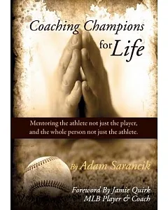 Coaching Champions for Life: Coaching the Whole Person, Not Just the Athlete.