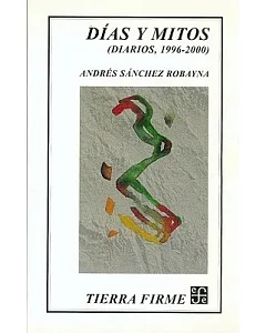 Dias y mitos (diarios, 1996-2000)