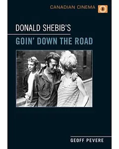 Donald Shebib’s Goin’ Down the Road