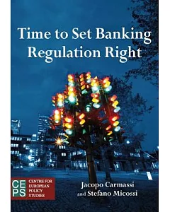 Time to Set Banking Regulation Right
