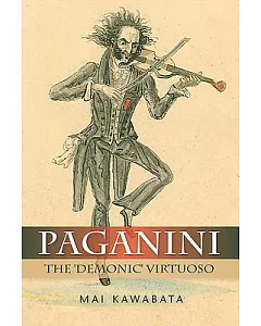 Paganini: The ’Demonic’ Virtuoso