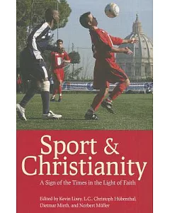Sport & Christianity: A Sign of the Times in the Light of Faith