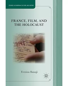 France, Film, and the Holocaust: From Le Genocide to La Shoah