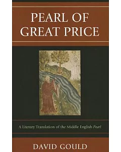 Pearl of Great Price: A Literary Translation of the Middle English Pearl