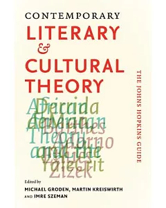Contemporary Literary & Cultural Theory: The Johns Hopkins Guide