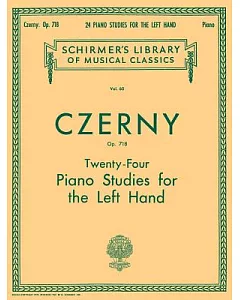 Twenty-Four Piano Studies for the Left Hand, Op. 718
