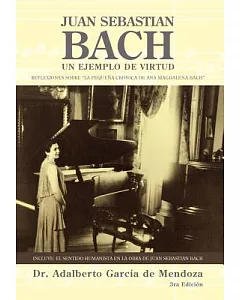 Juan Sebastian Bach: Un Ejemplo De Virtud
