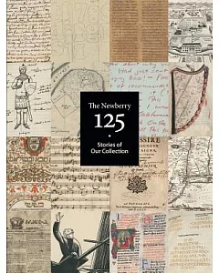 The newberry 125: Stories of Our Collection