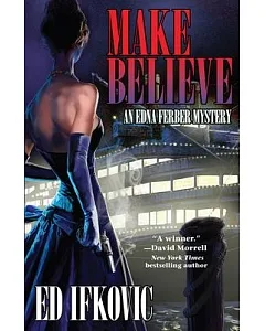 Make Believe: An Edna Ferber Mystery