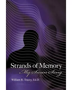 Strands of Memory: My Swan Song