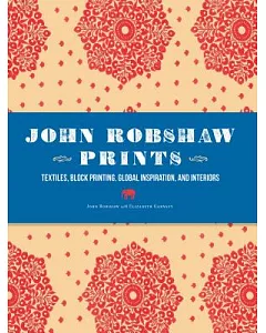 John robshaw Prints: Textiles, Block Printing, Global Inspiration, and Interiors