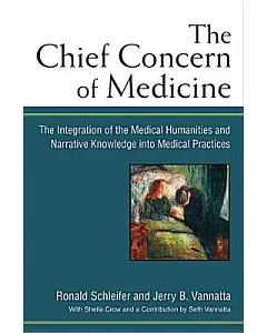 The Chief concern of Medicine: The Integration of the Medical Humanities and Narrative Knowledge into Medical Practices