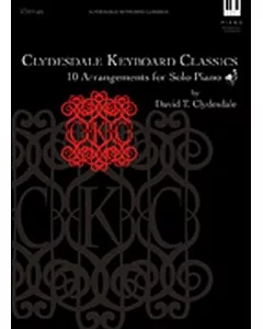 clydesdale Keyboard Classics: 10 Arrangements for Solo Piano
