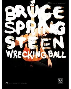 Bruce springsteen Wrecking Ball: Authentic Guitar Tab Editon