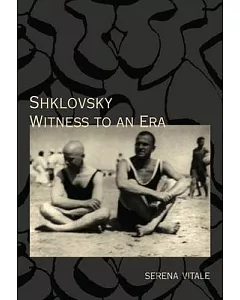 Shklovsky: Witness to an Era