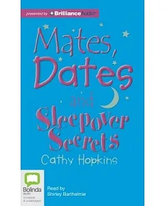 Mates, Dates and Sleepover Secrets