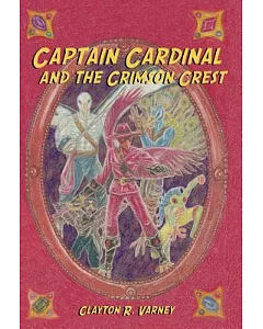 Captain Cardinal and the Crimson Crest