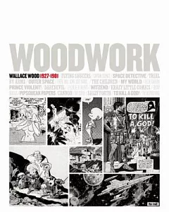 Woodwork: Wallace Wood 1927-1981 / Casalsolleric / September 16 - November 2010