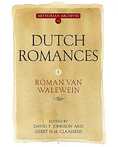 Dutch Romances I: Roman van Walewein