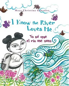 I Know the River Loves Me / Yo Se Que el Rio Me Ama