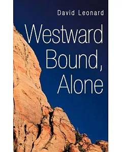 Westward Bound, Alone