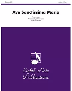 Ave Sanctissima Maria: For 6 Trombones Score And Parts
