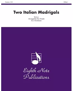 Two Italian Madrigals: for 5 Trombones, Difficult