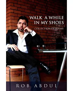 Walk a While in My Shoes: Collection of Poems