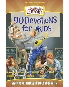 90 Devotions for Kids: Biblical Principles to Build Your Faith