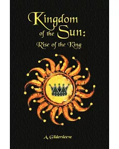 Kingdom of the Sun: Rise of a King