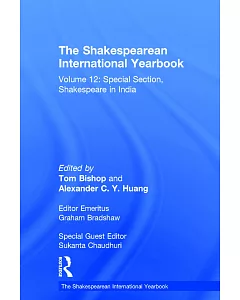 The Shakespearean International Yearbook: Special Section, Shakespeare in India