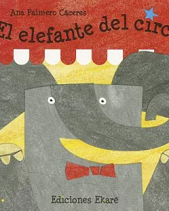 El elefante del circo / The Circus Elephant