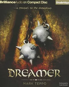Dreamer: A Prequel to the Mongoliad