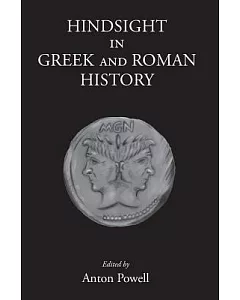 Hindsight in Greek and Roman History