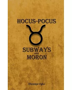 Hocus-Pocus: Subways and Moron