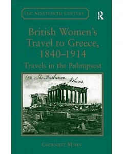 British Women’s Travel to Greece, 1840-1914