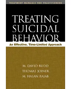Treating Suicidal Behavior: An Effective, Time-Limited Approach