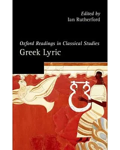 Oxford Readings in Greek Lyric Poetry