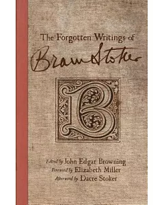 The Forgotten Writings of Bram Stoker