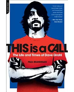 This Is a Call: The Life and Times of Dave Grohl