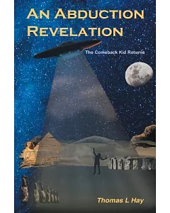 An Abduction Revelation: The Comeback Kid Returns