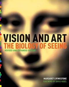 Vision and Art: The Biology of Seeing