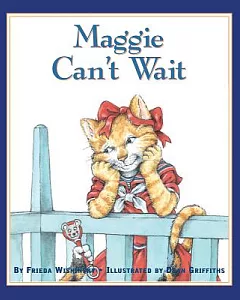 Maggie Can’t Wait