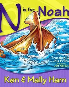 N Is for Noah: Trusting God and His Promises